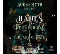 Hades and Persephone: Threads of Fate: 2 (The Gods of Myth)