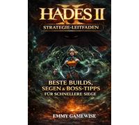Hades II Strategie-Leitfaden: Beste Builds, Segen & Boss-Tipps für schnellere Siege: Einsteigerfreundlicher Guide für schnelleren Fortschritt, versteckte Mechaniken und bessere Runs