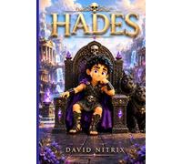 Hades: The Mysterious God of The Underworld (Little Heroes of the Ancient World)