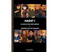 HADET I: LA BATALLA FINAL ENTRE ANGELES Y DEMONIOS HA COMENZADO