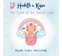Hadith e Kissa - The Event of the Sacred Cloak