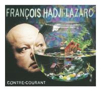 François Hadji-Lazaro - Contre Courant