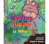 Hadley the Hippo Is What She Eats