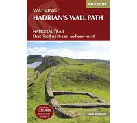 Hadrian s wall path: National Trail: Described west-east and east-west (Cicerone Walking)