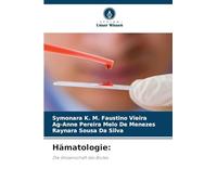Hämatologie:: Die Wissenschaft des Blutes