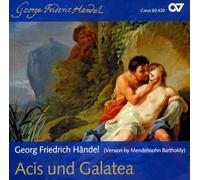 Festival Orchestra Gottingen Friedrich, Wolf Matthias Kleiter, Julia Nicholas Mcgegan North German Radio Choir Pregardien, Christoph Slattery, Michael - Haendel: Acis Y Galatea (Arreglada Por Mendelssohn) / Kleiter, Pregardien, Slattery, North German Radio Choir - Mcgegan