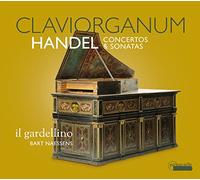Haendel : Concertos et sonates pour claviorganum. Naessens, Il Gardellino.