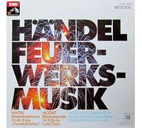 Händel: Feuerwerksmusik / Haydn: Bläserdivertimento Nr. 46 B-dur 'Chorale St. Antoni' / Mozart: Bläserserenade Nr. 10 B-dur 1. und 7. Satz [Vinyl LP] [Schallplatte]