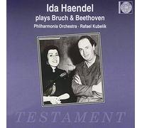 Haendel,Ida - Haendel spielt Bruch und Beethoven (Aufnahmen 1948-1949)
