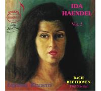 Haendel/Newmark - Ida Haendel Vol. 2: 1967 Recital. EXPO Montreal