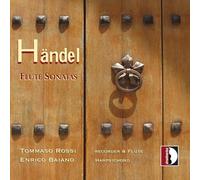 Haendel : Sonates pour flûte. Rossi, Baiano.
