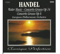 HAENDEL Water Music - Concertos Grosso Op 14 & Op 6