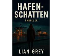 HafenSchatten: Bremerhaven bei Nacht-und eine Krankenschwester die eklen Ahnung hat wer sie bedroht