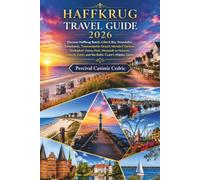 HAFFKRUG TRAVEL GUIDE 2026: Discover Haffkrug Beach, Lübeck Bay, Strandallee, Scharbeutz, Timmendorfer Strand, Niendorf Harbour, Sierksdorf, ... Eutin, and the Baltic Coast’s Hidden Gems
