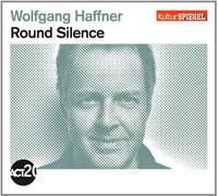 Haffner,Wolfgang - Round Silence (Kulturspiegel-Edition) [Import]