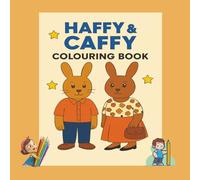 Haffy & Caffy Colouring Book: Premium quality pages - Step into the cosy world of Haffy & Caffy, two lovable bunnies who cherish simple pleasures of ... holidays... (Haffy & Caffy Colouring Books)
