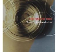 Hafler Trio, the - Bang! An Open Letter