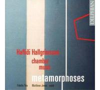 Fidelio Trio - Hafliði Hallgrímsson: Metamorphoses