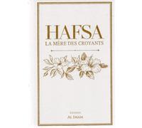 Hafsa: La mère des croyants