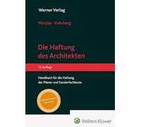 Haftung des Architekten: Handbuch für die Haftung der Planer und Sonderfachleute