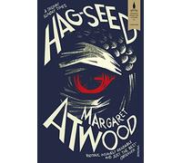 Hag-Seed. The Tempest Retold: Atwood Margaret (Hogarth Shakespeare)
