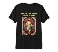 Haga de la Misa latín Otra Vez la Iglesia Católica Romana Tradicional Camiseta Premium