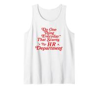 Haga una cosa todos los días que asuste al departamento de recursos humanos divertido Camiseta sin Mangas