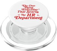 Haga una cosa todos los días que asuste al departamento de recursos humanos divertido PopSockets PopGrip para MagSafe