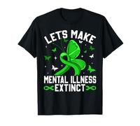 Hagamos Que la Enfermedad Mental extinga la Conciencia de los Dinosaurios Camiseta