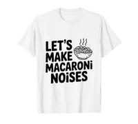 Hagamos Ruidos de macarrones Divertidos Amantes de la Pasta Camiseta gráfica económica