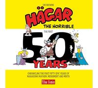 HAGAR HORRIBLE FIRST 50 YEARS HC: The First 50 Years (Hagar the Horrible)