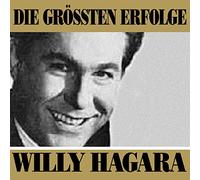 HAGARA, WILLY - Die Größten Erfolge
