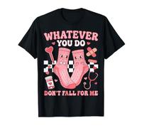 Hagas lo Que Hagas no te enamores de mí Camiseta