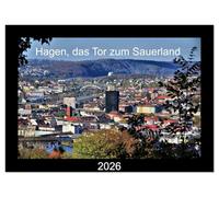 Hagen, das Tor zum Sauerland (Wandkalender 2026 DIN A4 quer), CALVENDO Monatskalender: Eine Stadt mit vielen Facetten