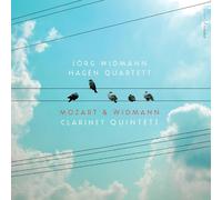 Hagen Quartett - Mozart, Widmann: Clarinet Quintets