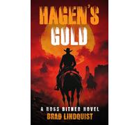 Hagen’s Gold: A Ross Bitner Novel