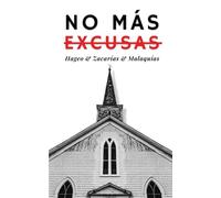 Hageo & Zacarías & Malaquías: No más excusas