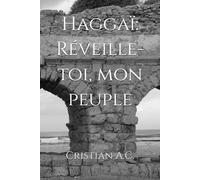 Haggaï: Réveille-toi, mon peuple (Études bibliques : livre par livre)