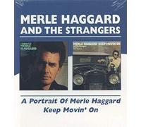 Haggard, Merle - A Portrait Of/Keep Movin