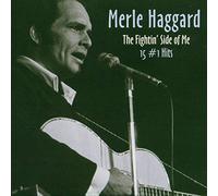 Haggard, Merle - The Fightin' Side Of Me: 15 #1 Hits