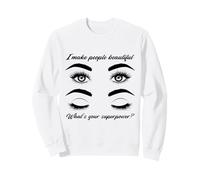 Hago a la Gente Hermosa Superpower estetician Eye Lashes Sudadera