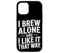 Hago cerveza solo y me gusta así: preparar café en casa Carcasa para iPhone 12/12 Pro