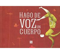 HAGO DE VOZ UN CUERPO (A La Orilla Del Viento)