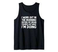 Hago Ejercicio por la mañana Antes de mi Cerebro - Funny Gym Camiseta sin Mangas