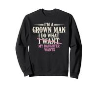 Hago lo Que mi Hija Quiere Divertida Broma de papá para el Día del Padre Sudadera