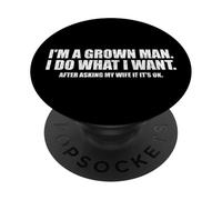 Hago lo Que Quiero Después de preguntarle a mi Esposa Marido Divertido PopSockets PopGrip Adhesivo