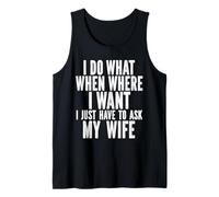 Hago lo Que Quiero Solo Tengo Que preguntarle a mi Esposa Sarcasmo Marido Camiseta sin Mangas