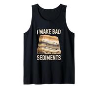 Hago Malos sedimentos Geología Humor Fósiles Camiseta sin Mangas