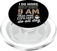 Hago más antes de las 9 AM que la mayoría de los civiles hacen enfermeras de VA PopSockets PopGrip para MagSafe