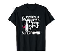 Hago Que el Vino Dissapear cuál es tu Superpoder Camiseta